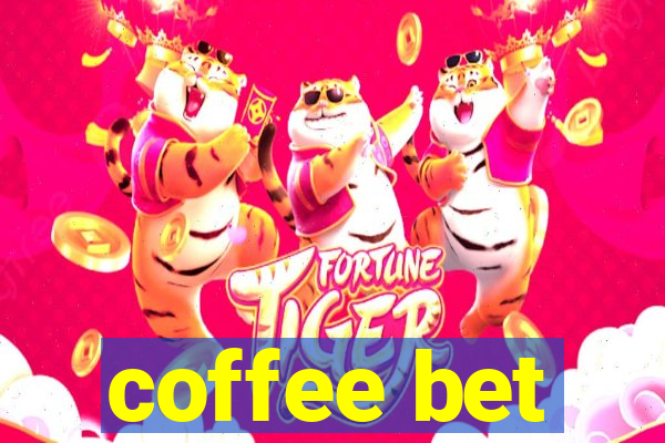 coffee bet